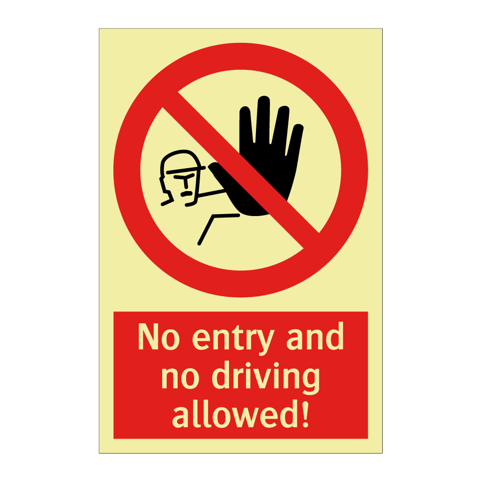 No entry and no driving allowed!