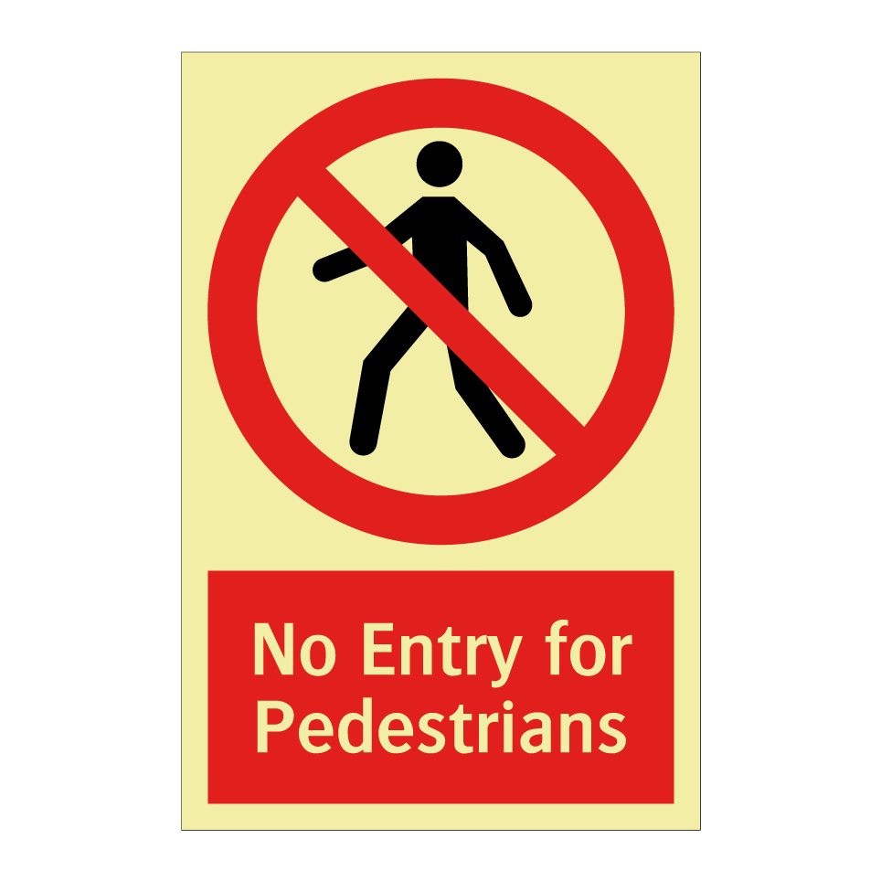 No Entry for Pedestrians