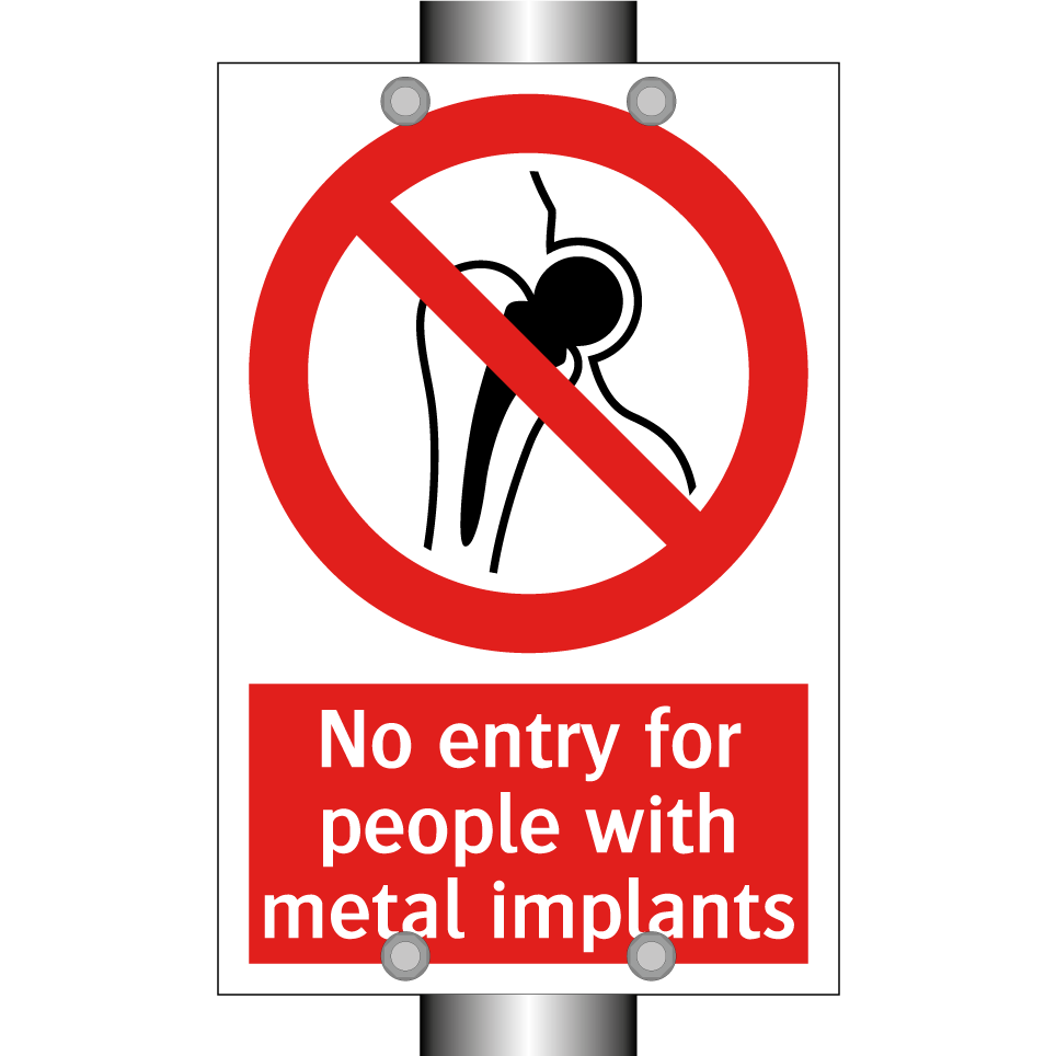 No entry for people with metal implants
