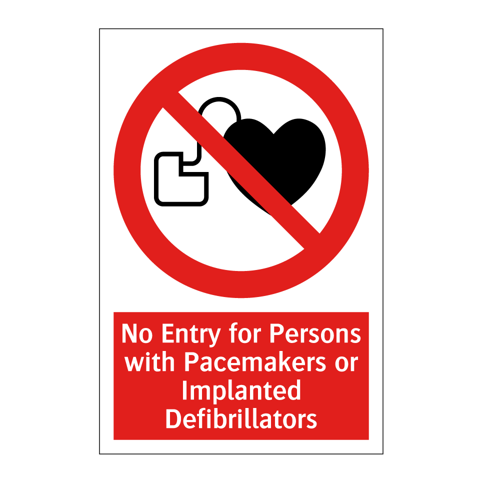No Entry for Persons with Pacemakers or Implanted Defibrillators
