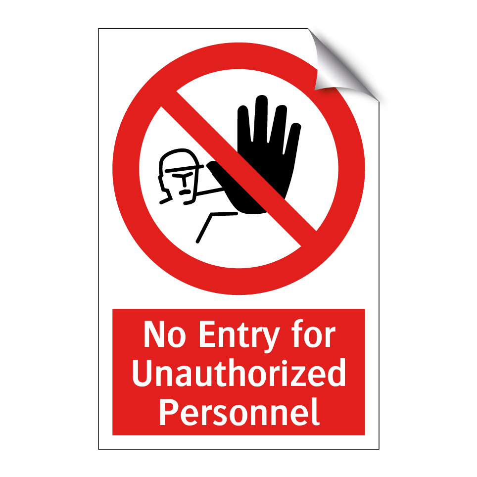 No Entry for Unauthorized Personnel