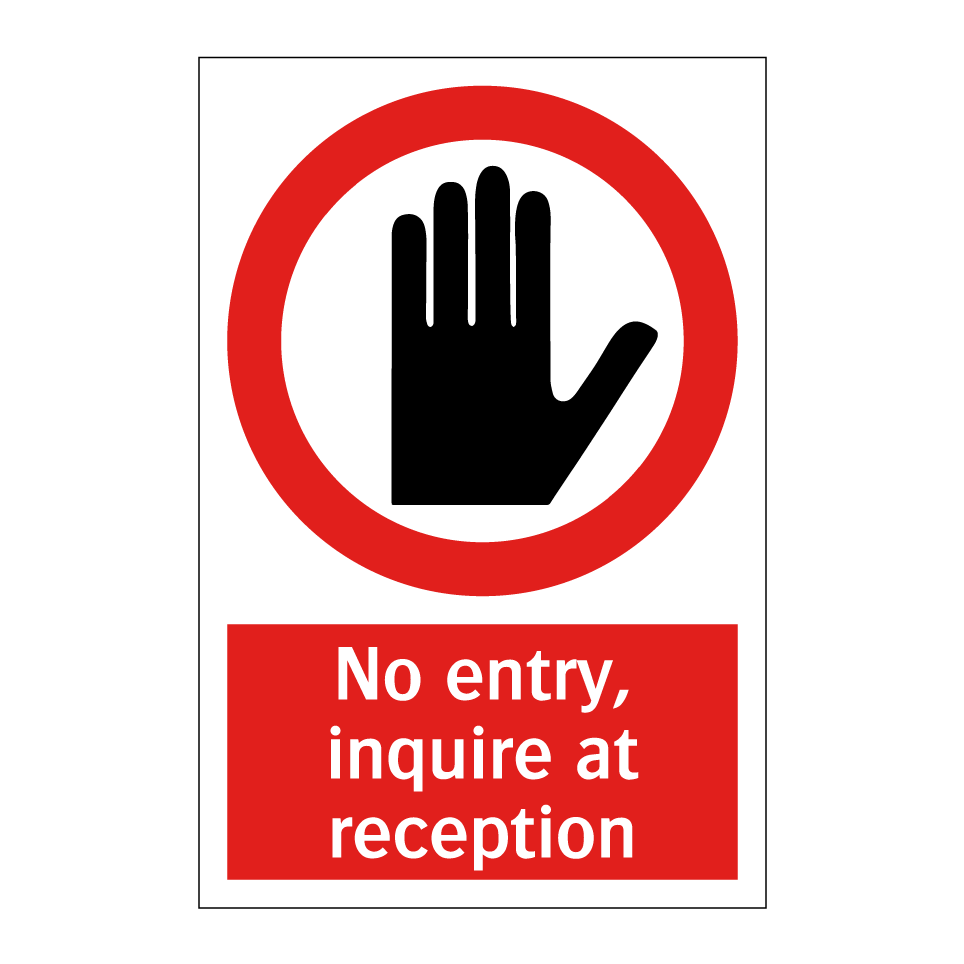 No entry, inquire at reception