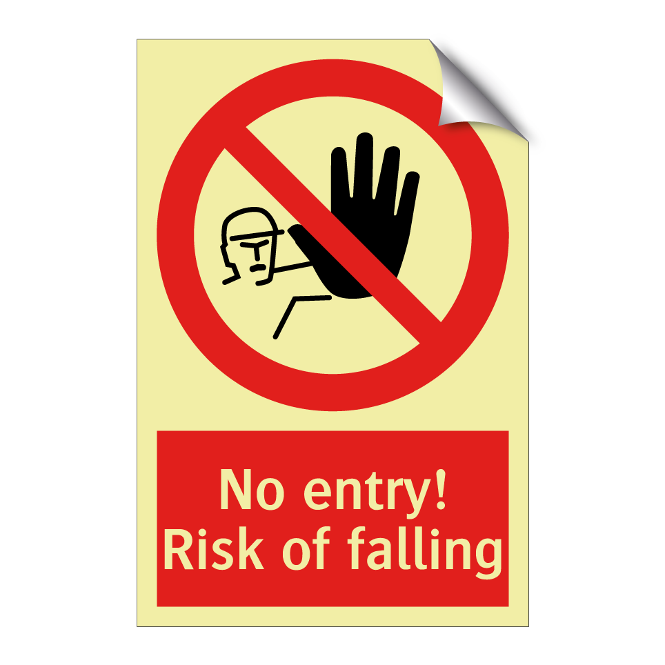 No entry! Risk of falling