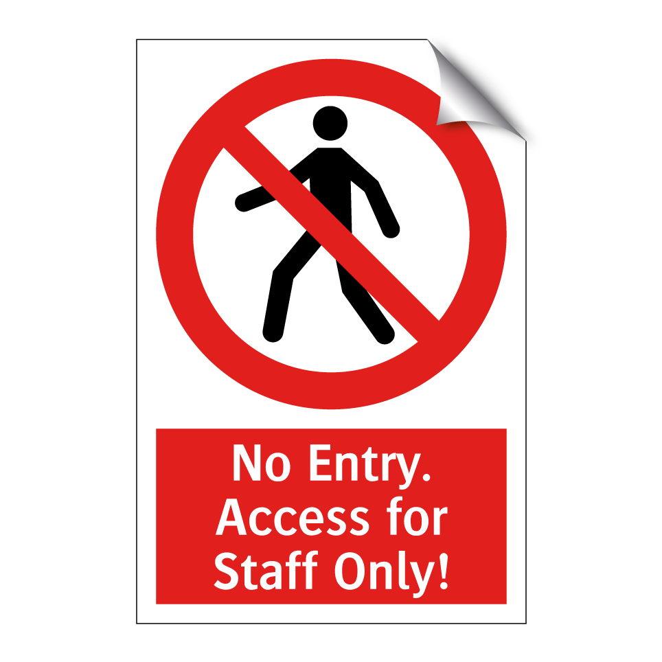 No Entry. Access for Staff Only!