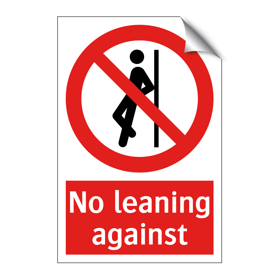No leaning against