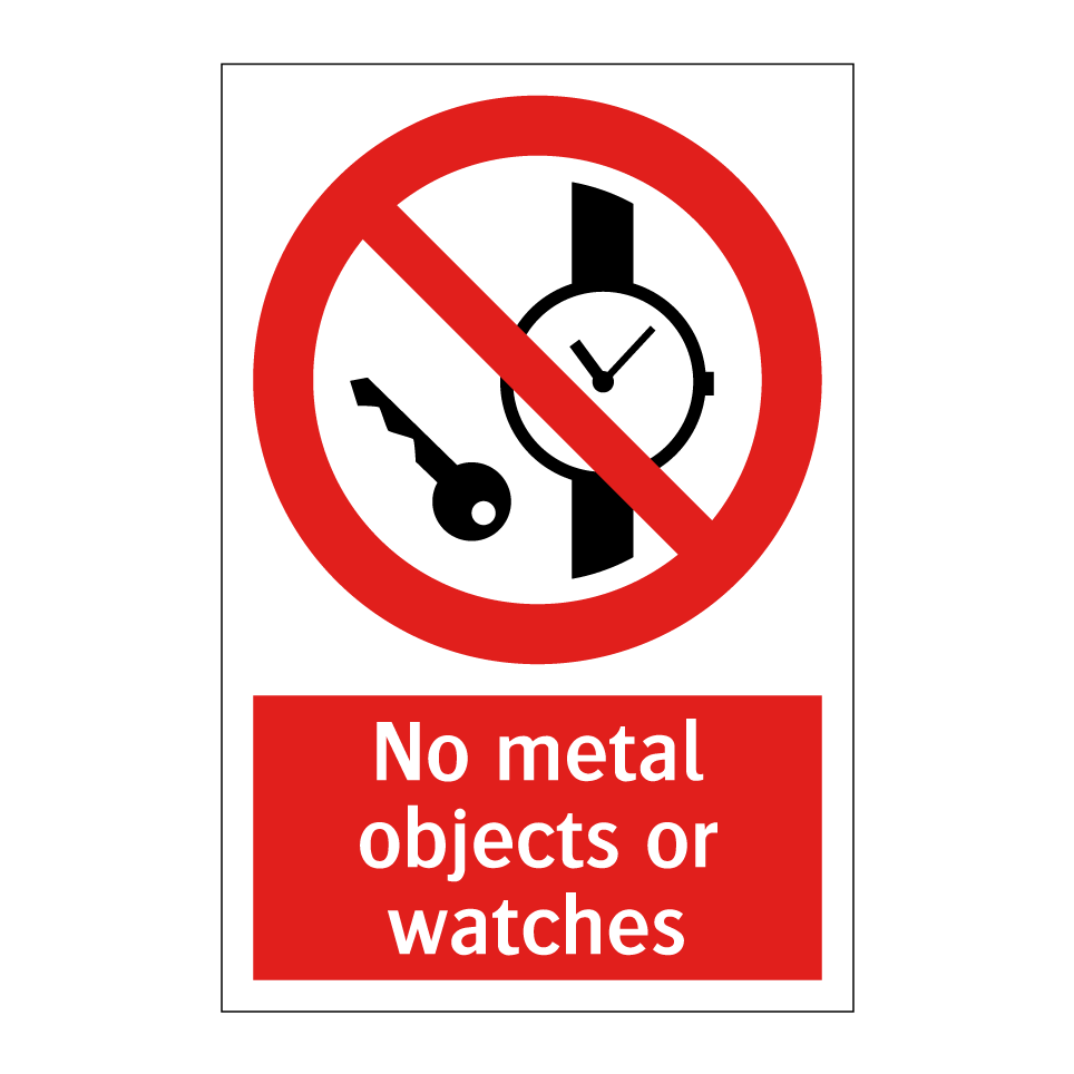 No metal objects or watches