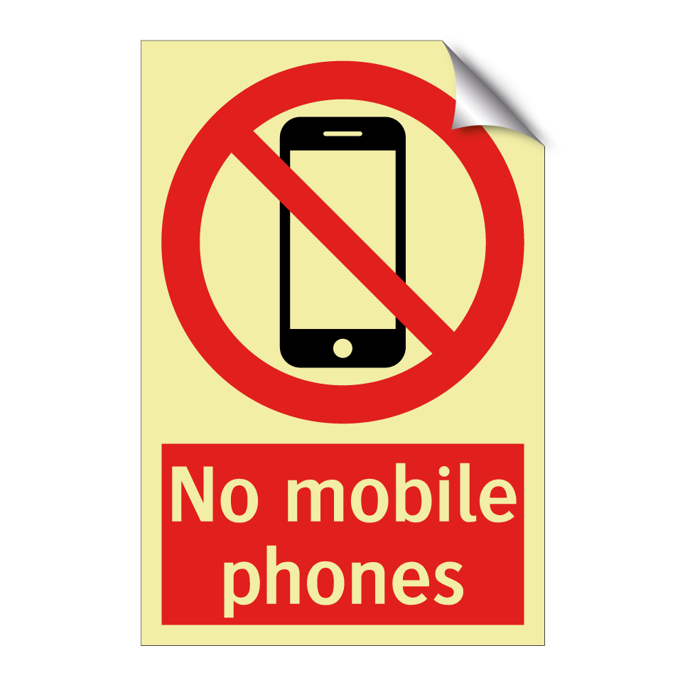 No mobile phones