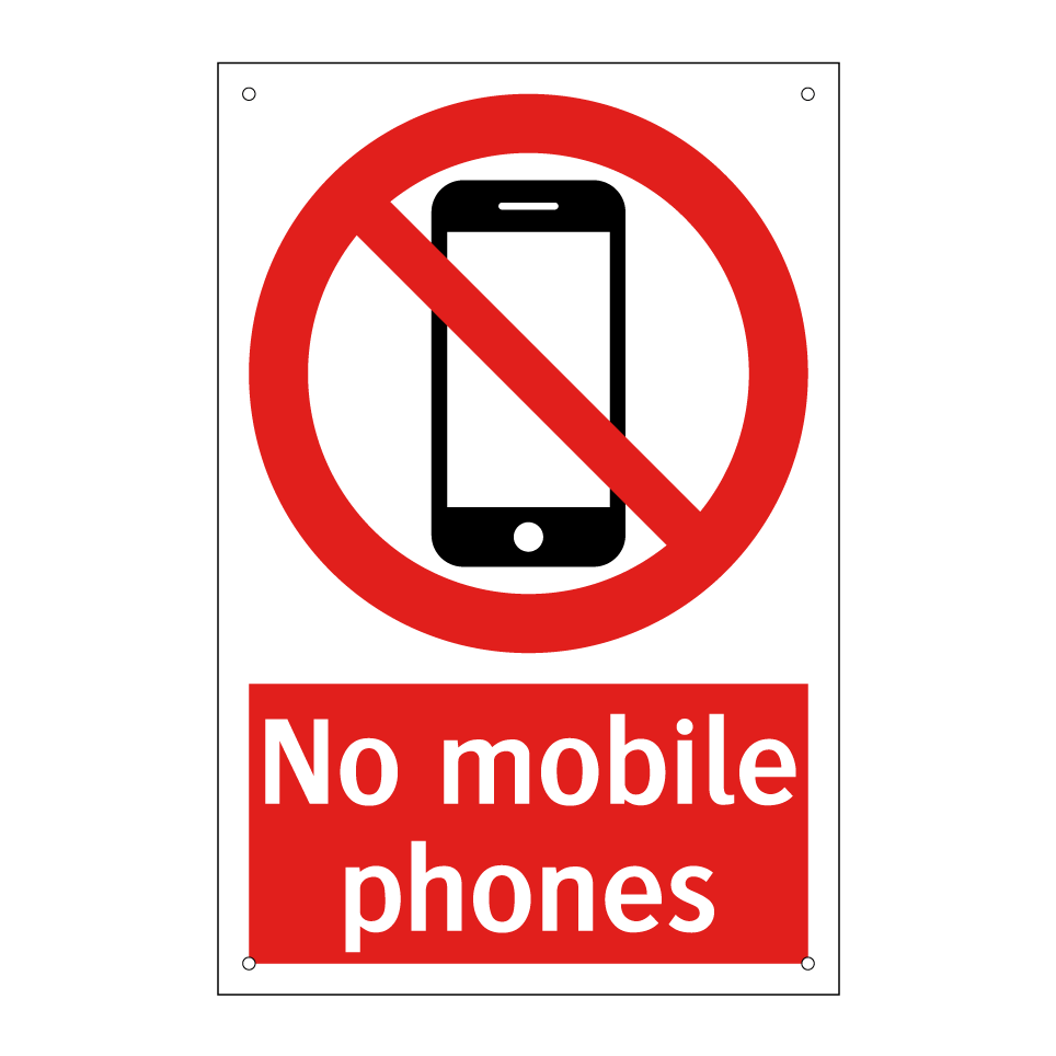 No mobile phones