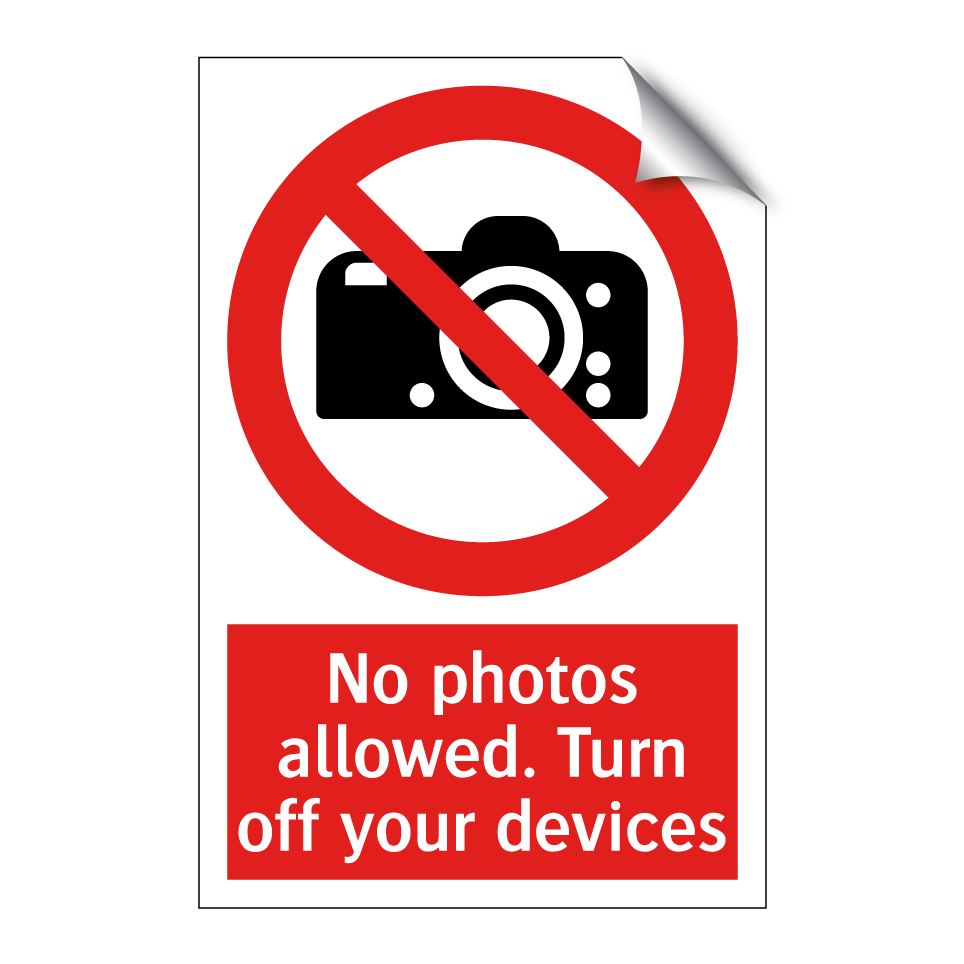 No photos allowed. Turn off your devices