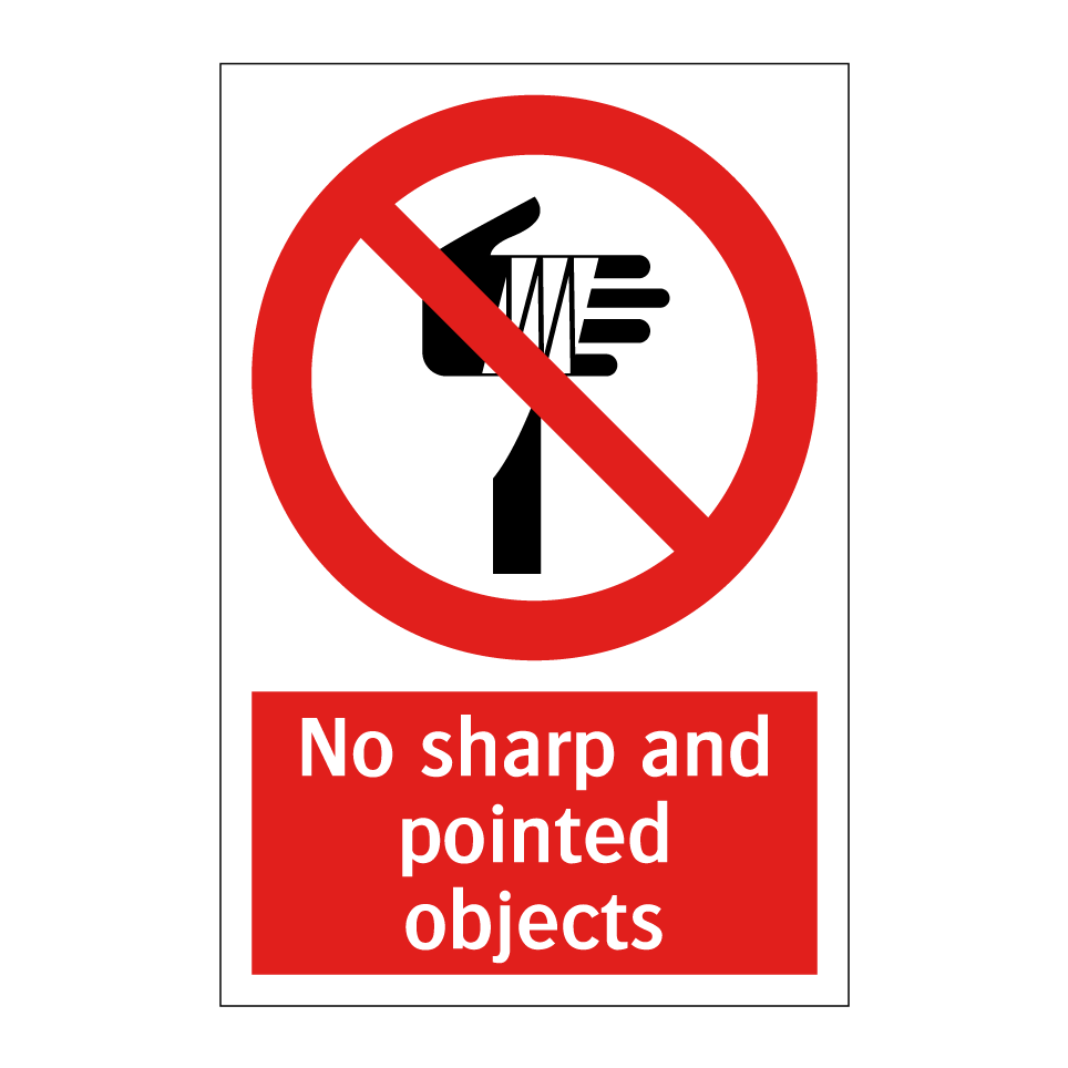 No sharp and pointed objects