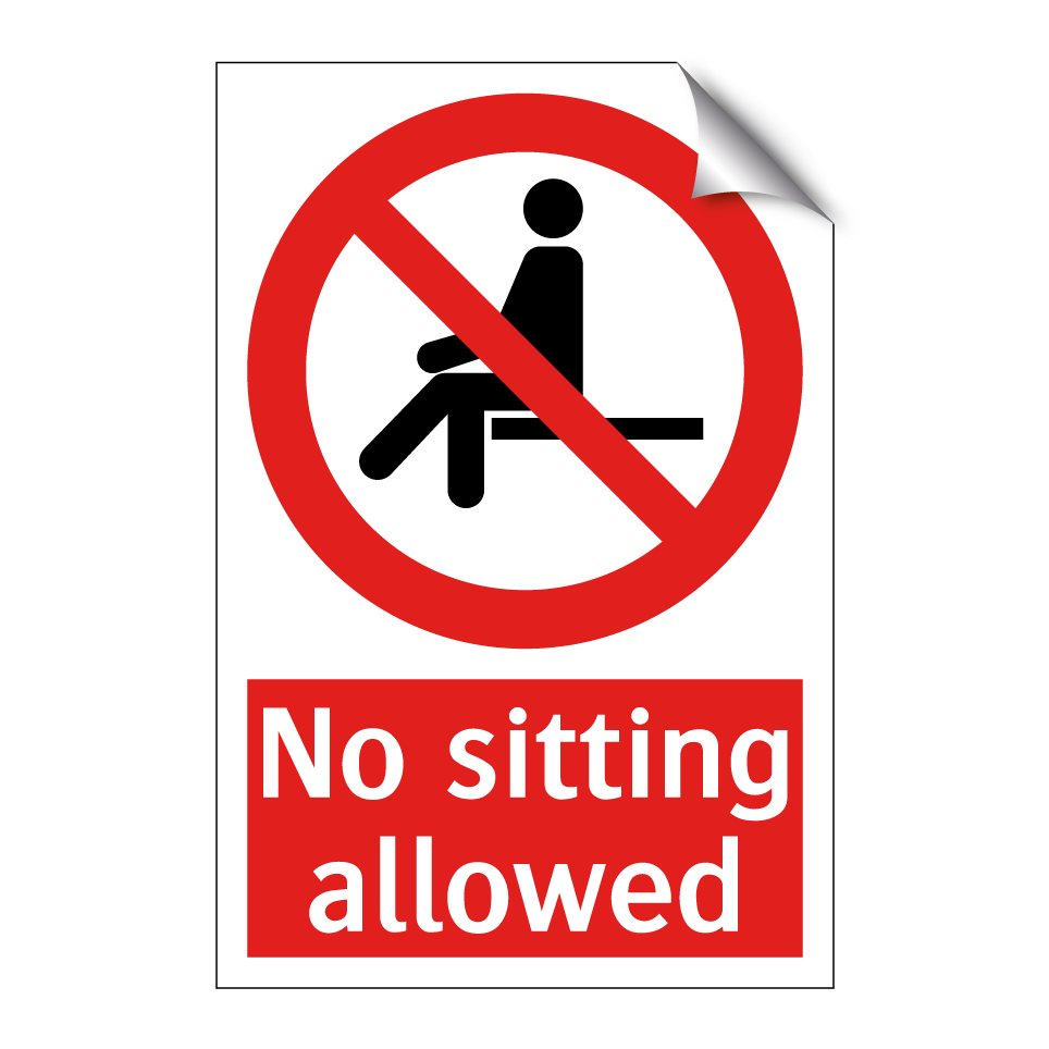 No sitting allowed