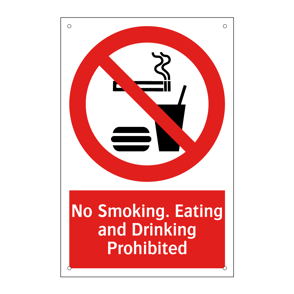 No Smoking. Eating and Drinking Prohibited