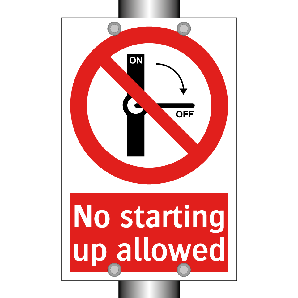 No starting up allowed