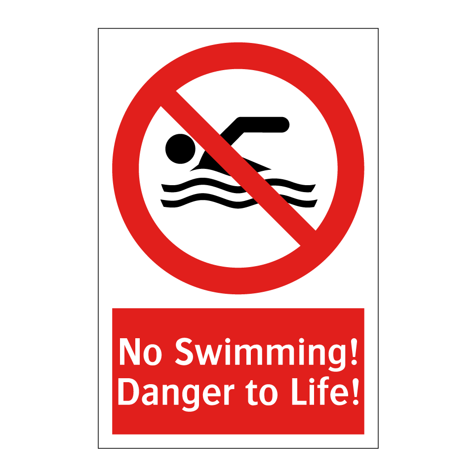 No Swimming! Danger to Life!