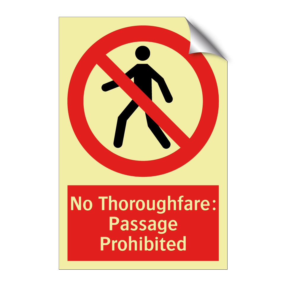 No Thoroughfare: Passage Prohibited