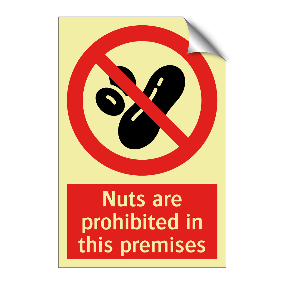 Nuts are prohibited in this premises