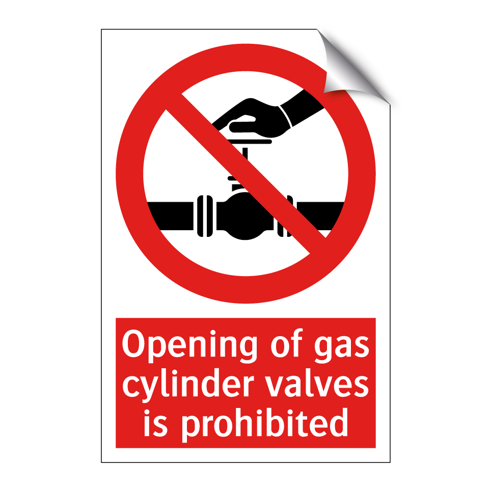 Opening of gas cylinder valves is prohibited