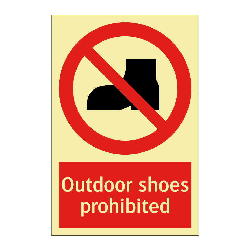 Outdoor shoes prohibited