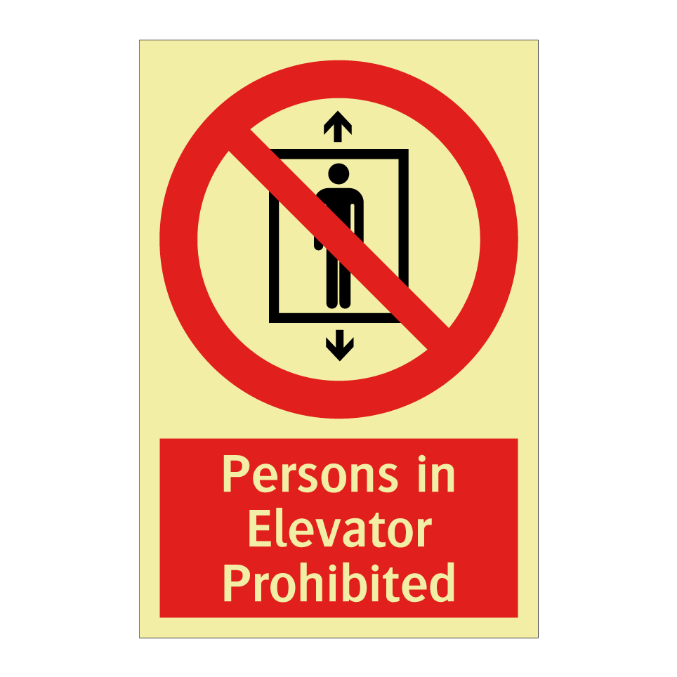 Persons in Elevator Prohibited