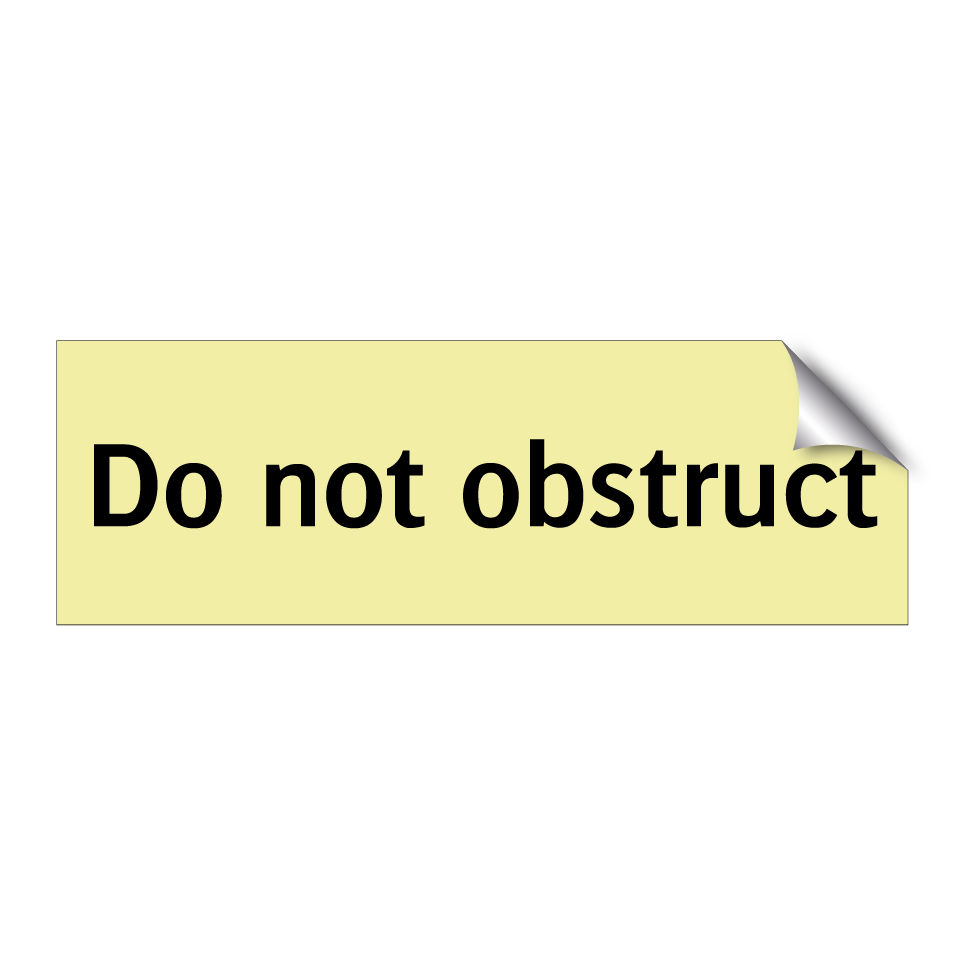 Do not obstruct