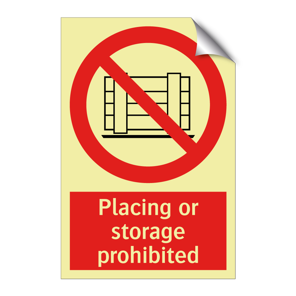 Placing or storage prohibited