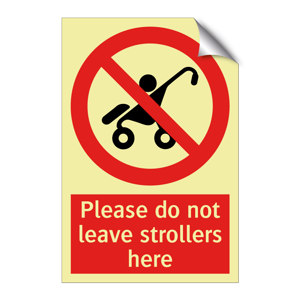 Please do not leave strollers here