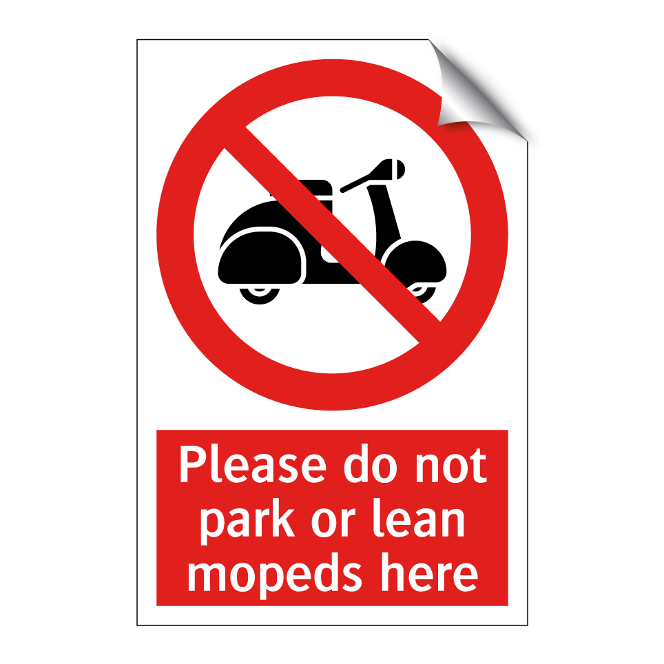 Please do not park or lean mopeds here