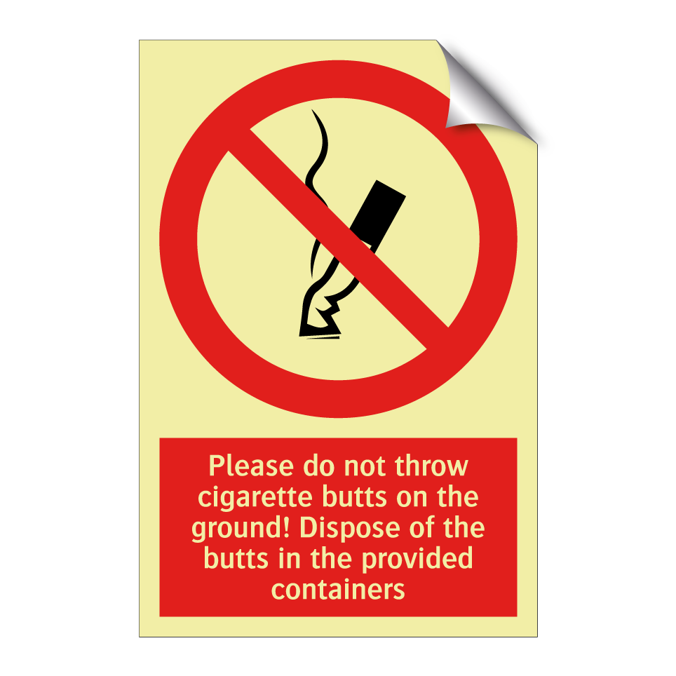 Please do not throw cigarette butts on the ground! Dispose of the butts in the provided containers