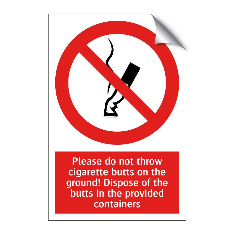 Please do not throw cigarette butts on the ground! Dispose of the butts in the provided containers