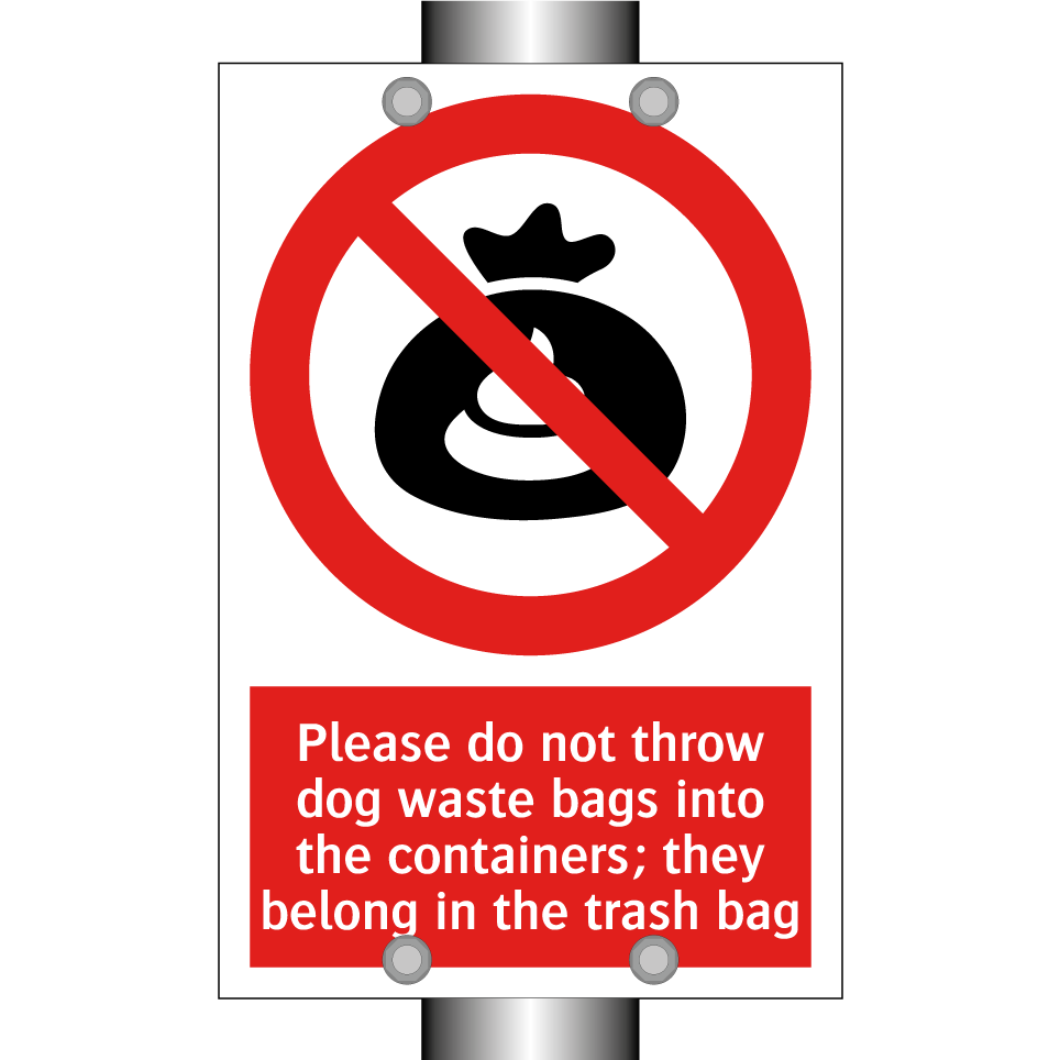 Please do not throw dog waste bags into the containers; they belong in the trash bag