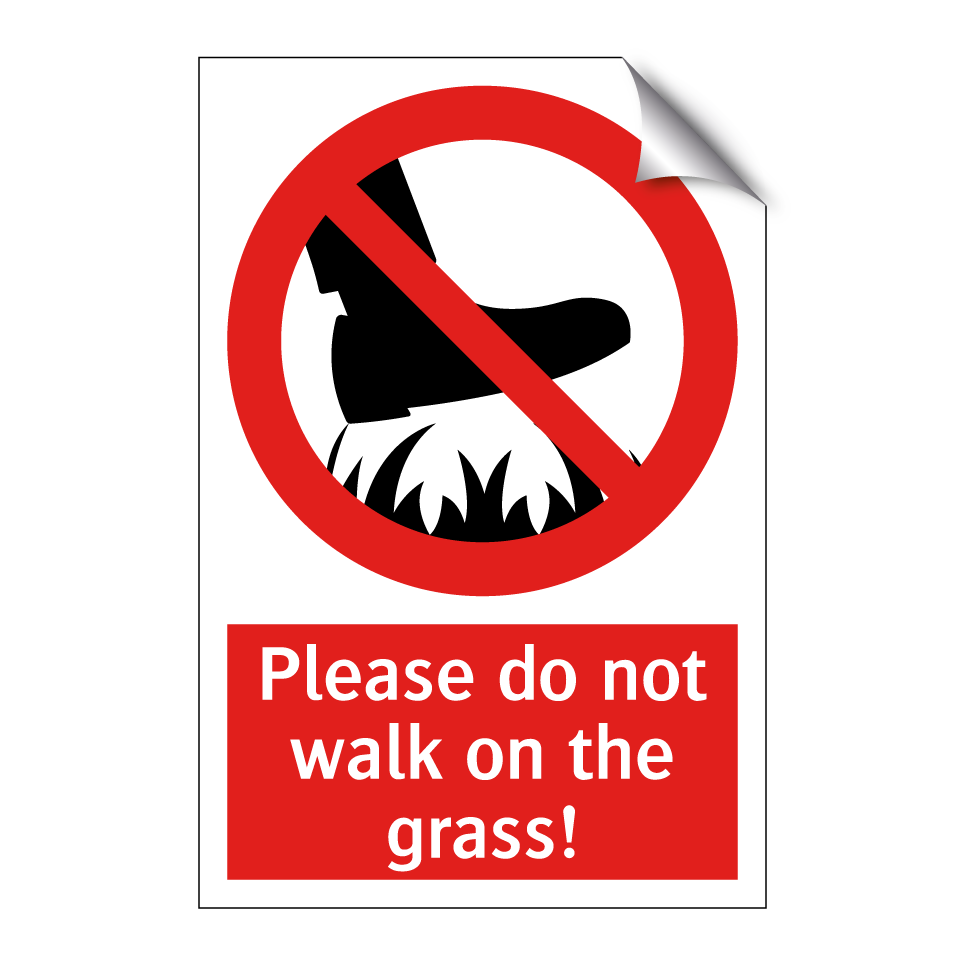 Please do not walk on the grass!
