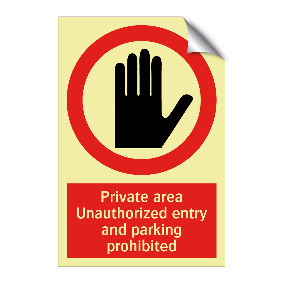 Private area Unauthorized entry and parking prohibited
