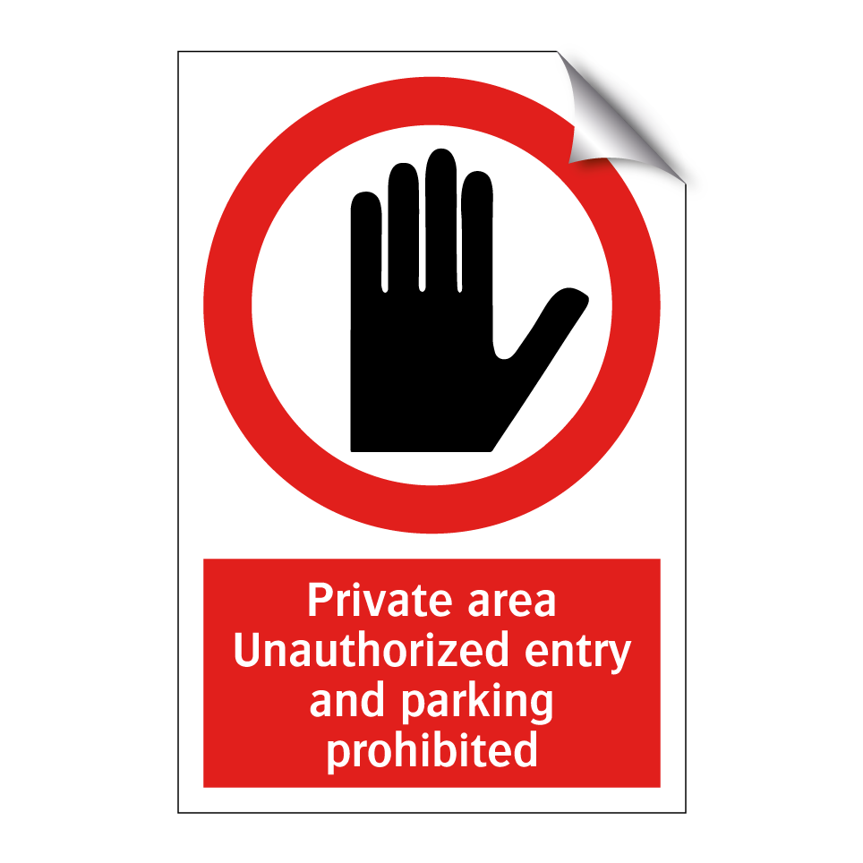 Private area Unauthorized entry and parking prohibited