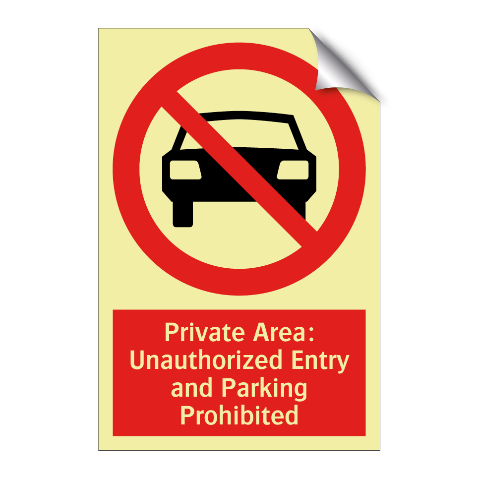 Private Area: Unauthorized Entry and Parking Prohibited