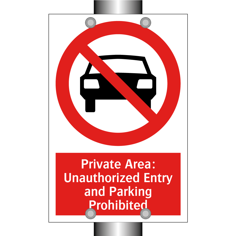 Private Area: Unauthorized Entry and Parking Prohibited