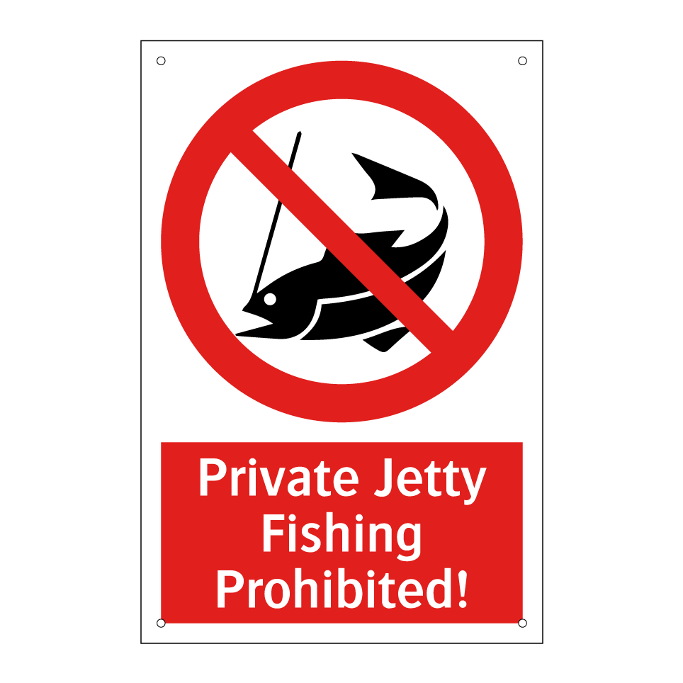 Private Jetty Fishing Prohibited!