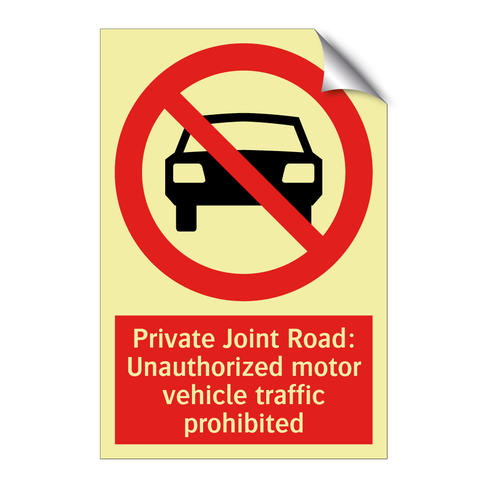 Private Joint Road: Unauthorized motor vehicle traffic prohibited
