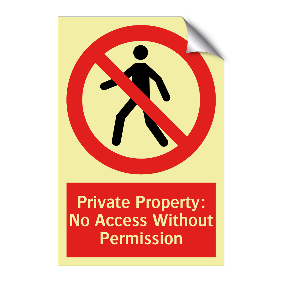 Private Property: No Access Without Permission