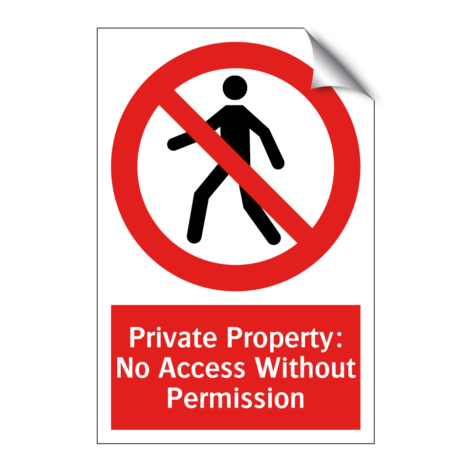 Private Property: No Access Without Permission