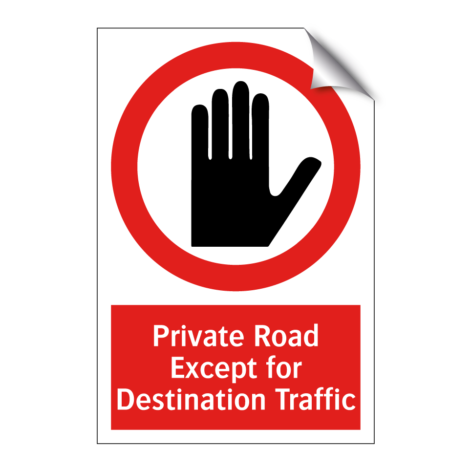 Private Road Except for Destination Traffic