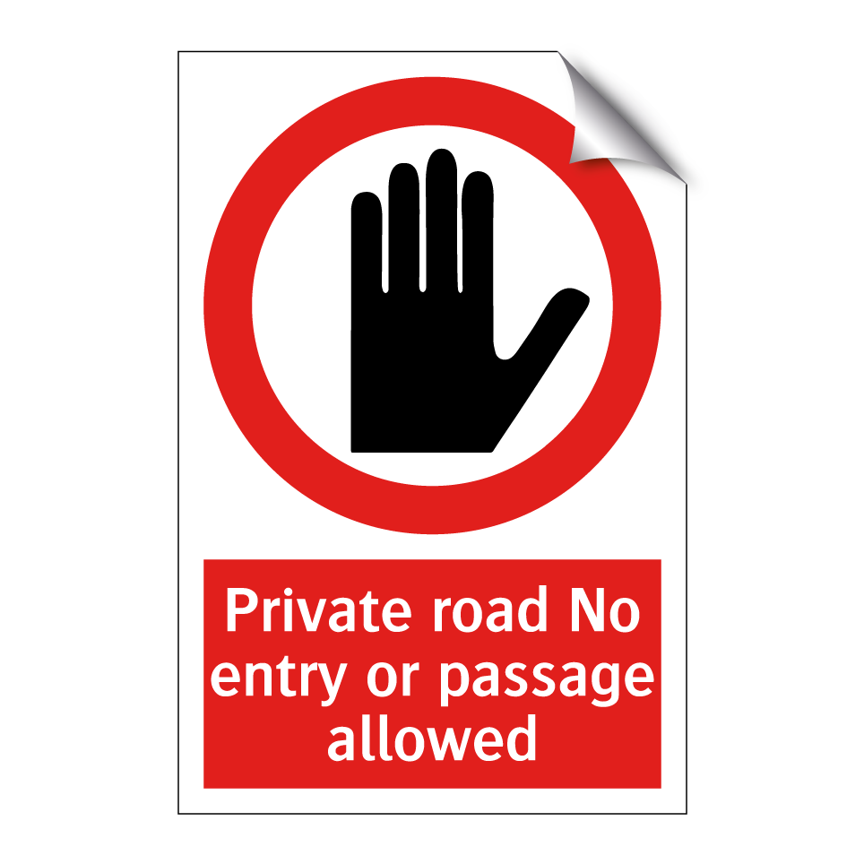 Private road No entry or passage allowed