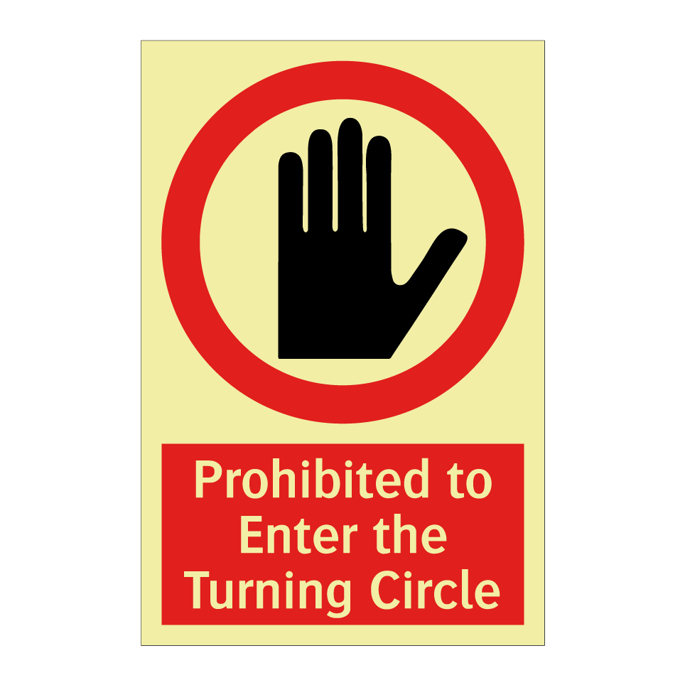 Prohibited to Enter the Turning Circle