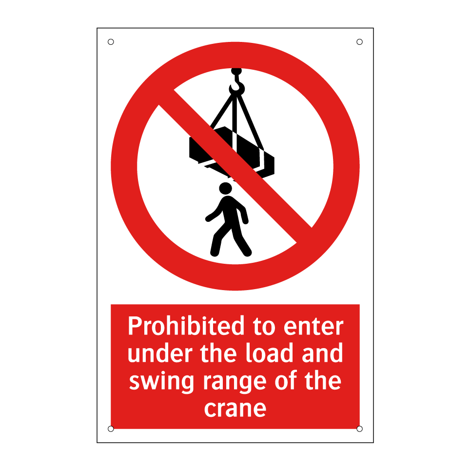 Prohibited to enter under the load and swing range of the crane