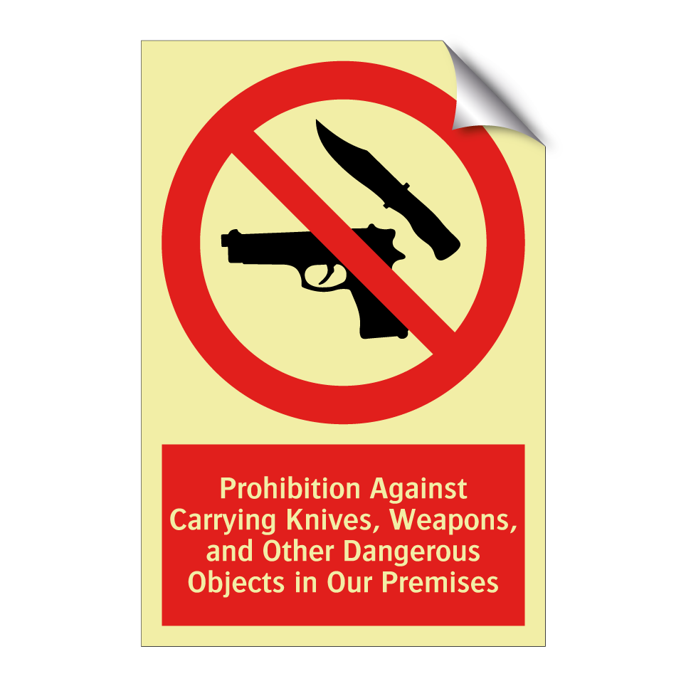 Prohibition Against Carrying Knives, Weapons, and Other Dangerous Objects in Our Premises