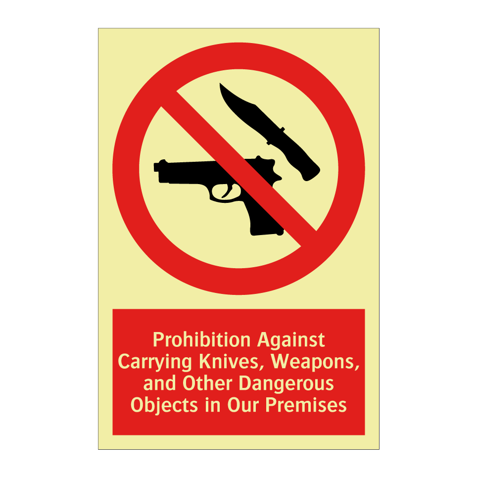 Prohibition Against Carrying Knives, Weapons, and Other Dangerous Objects in Our Premises