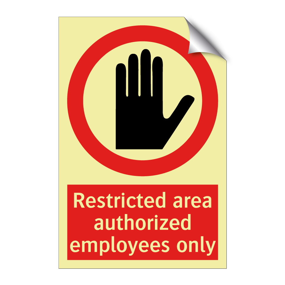 Restricted area authorized employees only