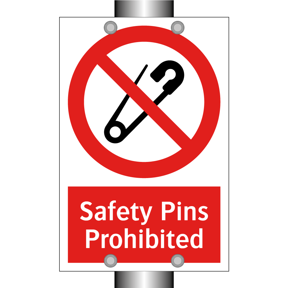 Safety Pins Prohibited
