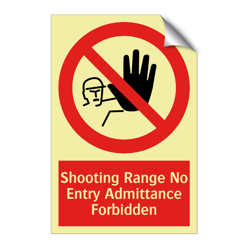 Shooting Range No Entry Admittance Forbidden