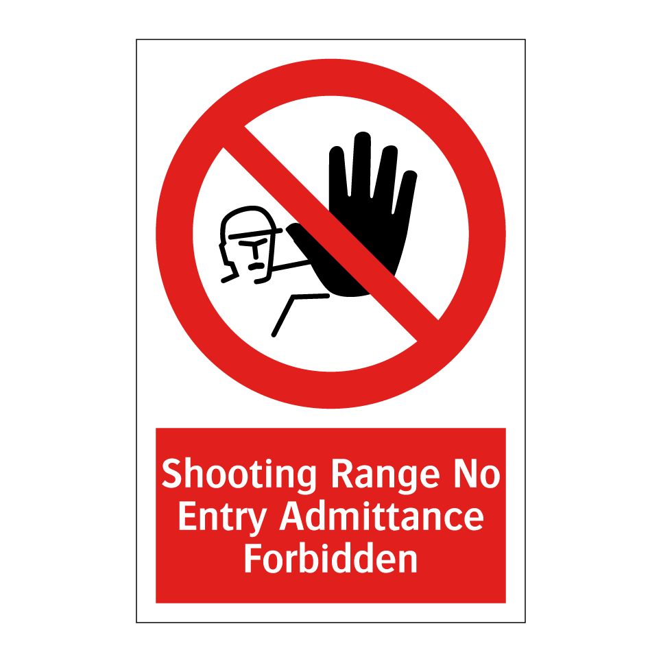 Shooting Range No Entry Admittance Forbidden