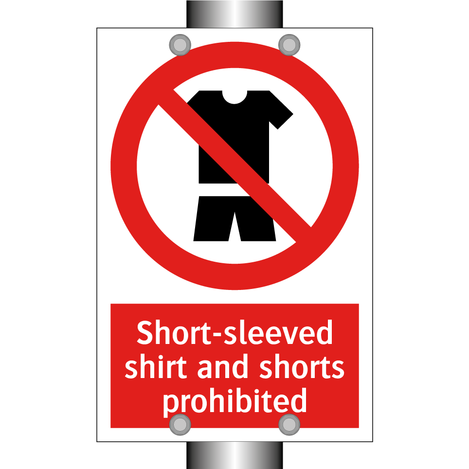 Short-sleeved shirt and shorts prohibited